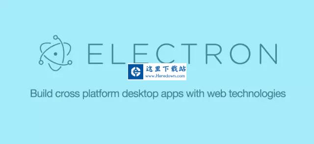 Electron跨平台桌面应用开发工具 v21.4.3